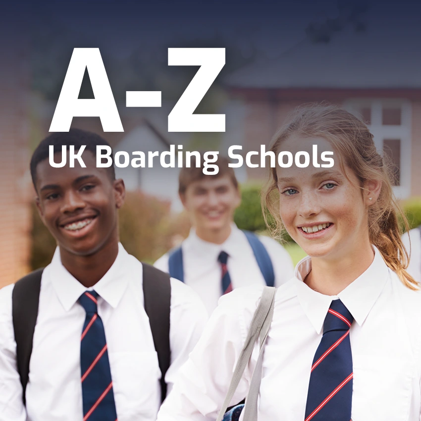 A-Z List of UK Boarding Schools