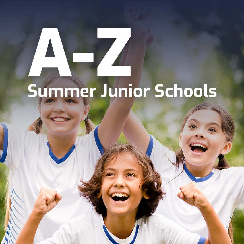 A-Z List of Summer Junior Schools
